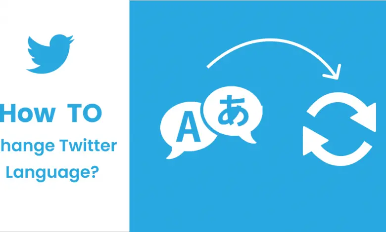 Comment changer la langue de Twitter ?