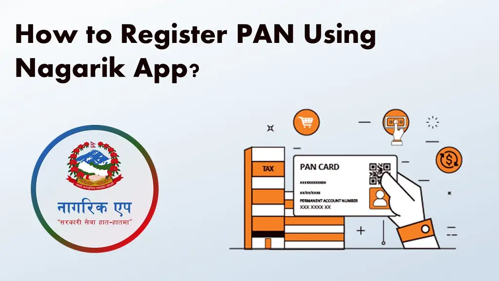 Comment enregistrer PAN à l'aide de l'application Nagarik ?