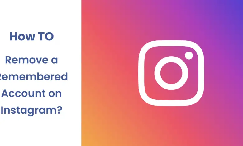 Comment supprimer un compte mémorisé sur Instagram en 2022 ?  - Un moyen facile