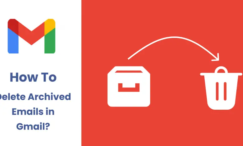 Comment supprimer les e-mails archivés dans Gmail ?