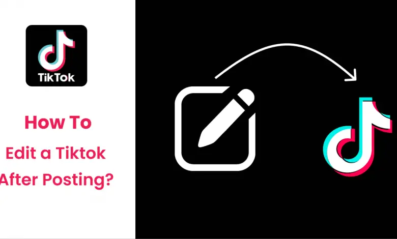 Comment modifier un Tiktok après la publication en 2022 ? - Des moyens simples et faciles