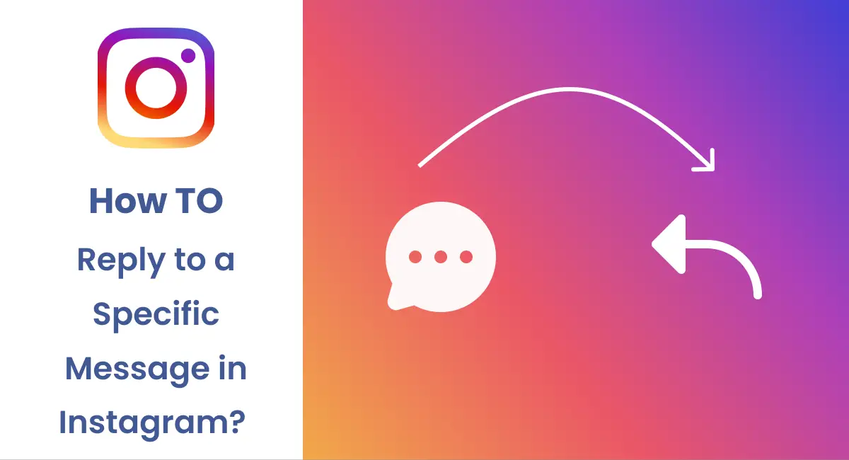 Comment répondre à un message spécifique sur Instagram ?