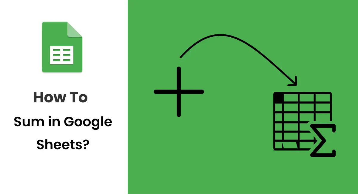 Comment additionner dans Google Sheets ? - 4 méthodes les plus simples