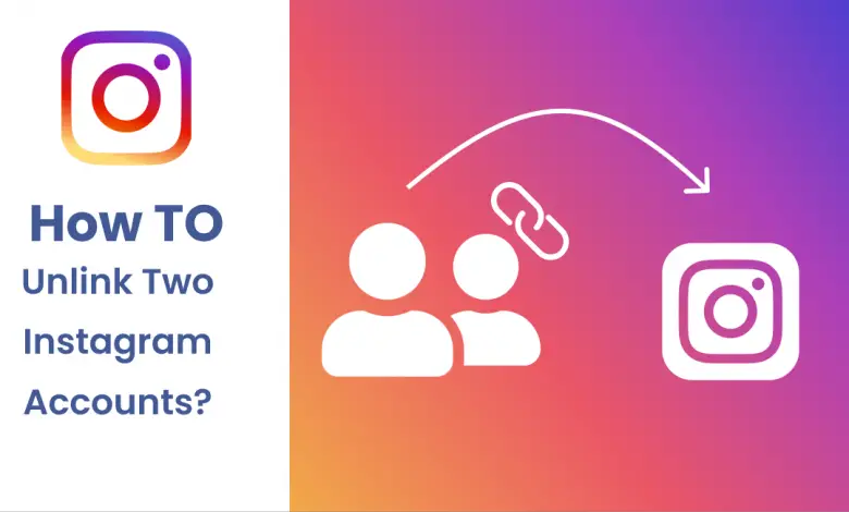 Comment dissocier deux comptes Instagram ? - 2 façons simples
